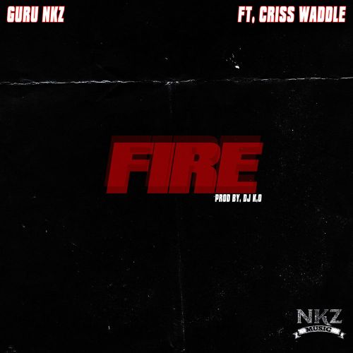Guru - Fire ft. Criss Waddle (Prod. by DJ K.O)