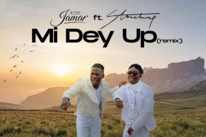 Kofi Jamar - Mi Dey Up (Remix) ft. Stonebwoy