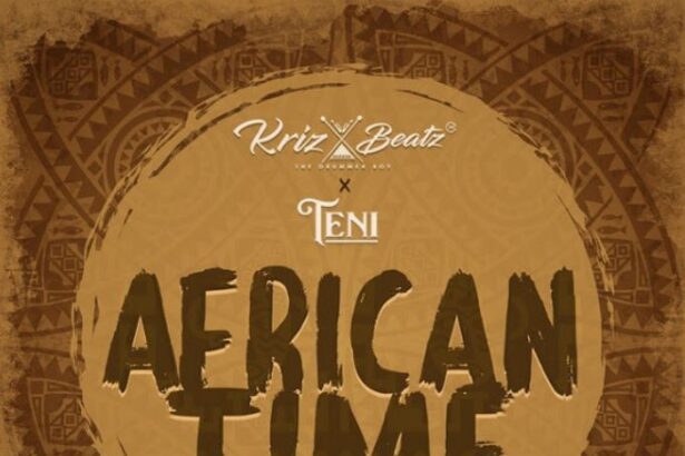 Krizbeatz – African Time ft. Teni