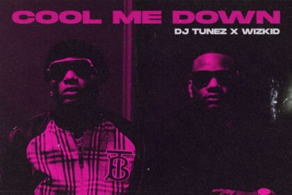 DJ Tunez x Wizkid - Cool Me Down