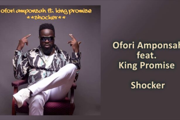 Ofori Amponsah ft. King Promise - Shocker