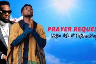 Victor AD - Prayer Request ft. Patoranking (Official Video)