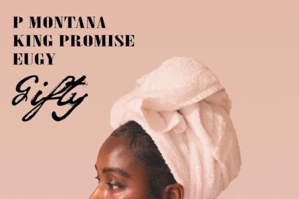 P Montana - Gifty ft. King Promise & Eugy (Prod. by Mikes Pro)