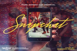 Kurl Songx - Snapchat - ft. Medikal (Prod. by Chensee Beatz)