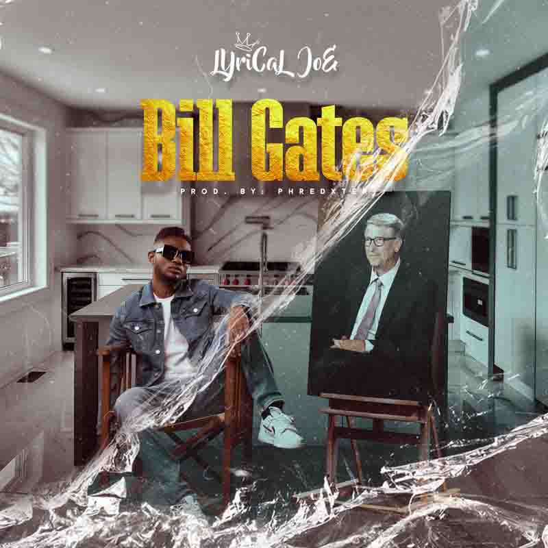 Lyrical Joe - Bill Gates