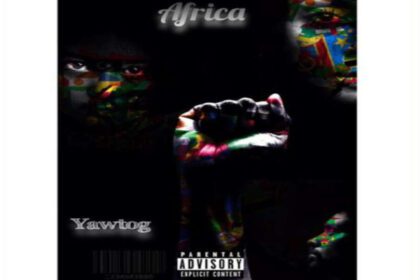 Yaw Tog - Africa (Prod. by Khendi Beatz)