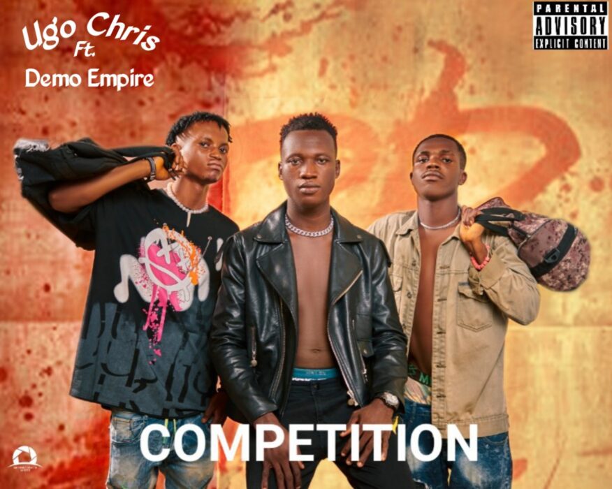 Ugo Chris - Competition ft. Demo Empire