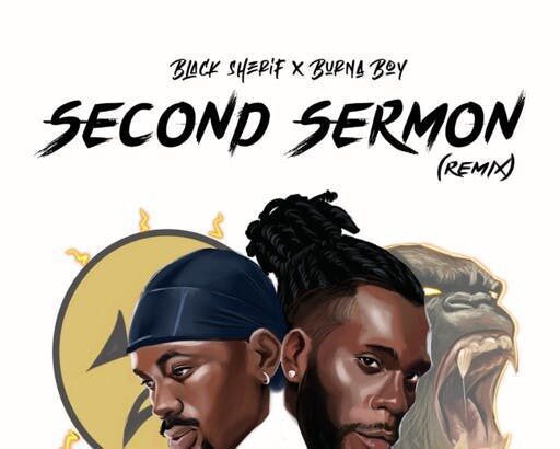 Black Sherif ft. Burna Boy - Second Sermon (Remix)