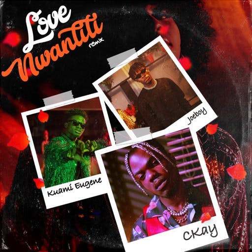 Love Nwantiti (ah ah ah) Remix CKay, Joeboy & Kuami Eugene