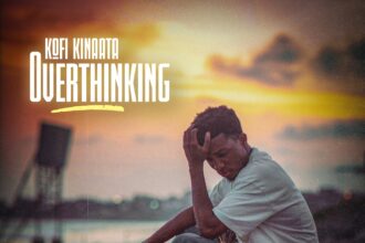 Download: Kofi Kinaata - Overthinking