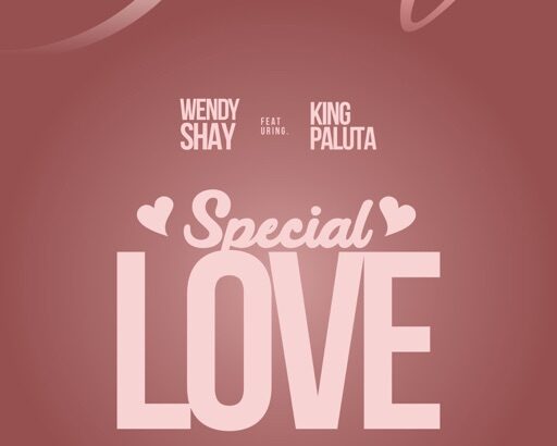 Special Love - Wendy Shay x King Paluta